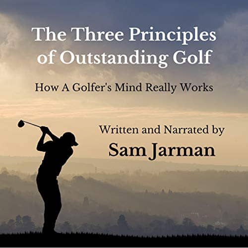 The Three Principles of Outstanding Golf